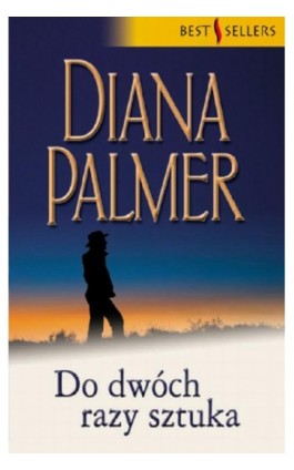 Do dwóch razy sztuka - Diana Palmer - Ebook - 978-83-238-7678-6