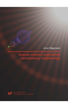 Granice wolności wypowiedzi rzeczoznawcy majątkowego - Artur Biłgorajski - Ebook - 978-83-226-3297-0