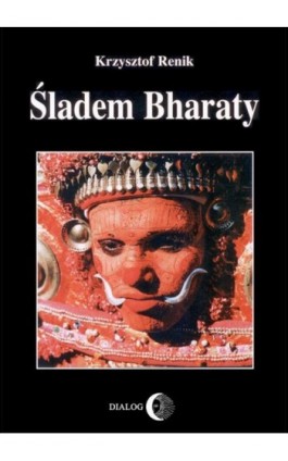 Śladem Bharaty - Krzysztof Renik - Ebook - 978-83-8002-686-5