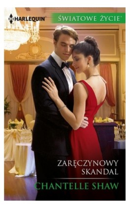 Zaręczynowy skandal - Chantelle Shaw - Ebook - 978-83-276-2246-4