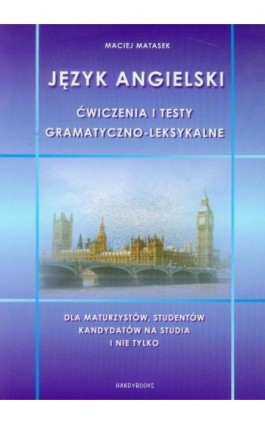 Język angielski Ćwiczenia i testy gramatyczno-leksykalne - Maciej Matasek - Ebook - 978-83-60238-04-2