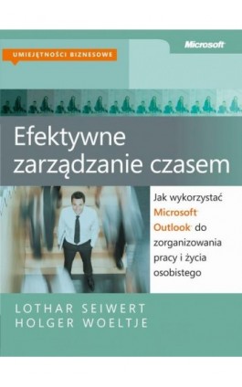 Efektywne zarządzanie czasem - Woeltje Holger - Ebook - 978-83-7541-266-6