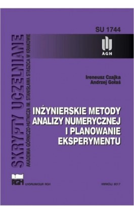Inżynierskie metody analizy numerycznej i planowanie eksperymentu - Ireneusz Czajka - Ebook - 978-83-7464-992-6