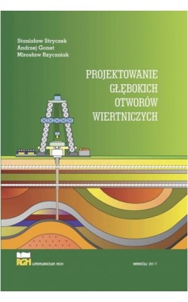 Projektowanie głębokich otworów wiertniczych - Stanisław Stryczek - Ebook - 978-83-7464-996-4