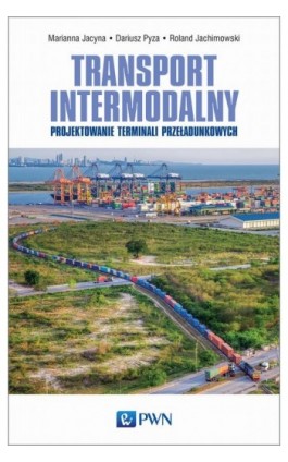 Transport intermodalny - Marianna Jacyna - Ebook - 978-83-01-19680-6