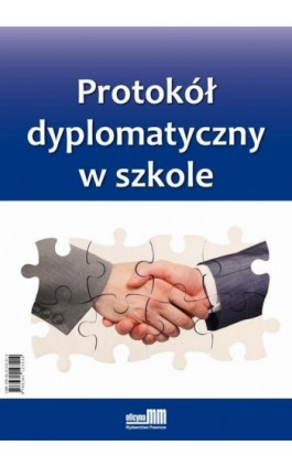 Protokół dyplomatyczny w szkole - Andrzej Kulmatycki - Ebook - 978-83-61123-51-4