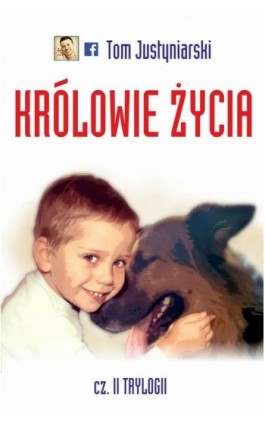 Królowie życia - Tom Justyniarski - Ebook - 978-83-7859-756-8