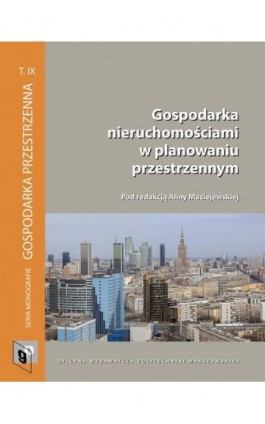 Gospodarka nieruchomościami w planowaniu przestrzennym - Ebook - 978-83-7814-733-6
