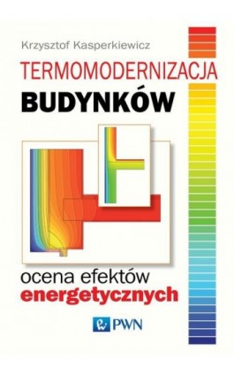 Termomodernizacja budynków - Krzysztof Kasperkiewicz - Ebook - 978-83-01-19775-9