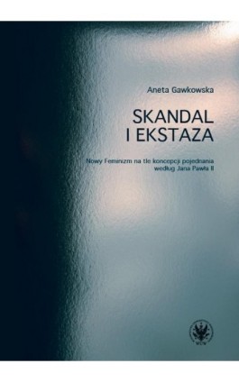 Skandal i ekstaza - Aneta Gawkowska - Ebook - 978-83-235-1687-3