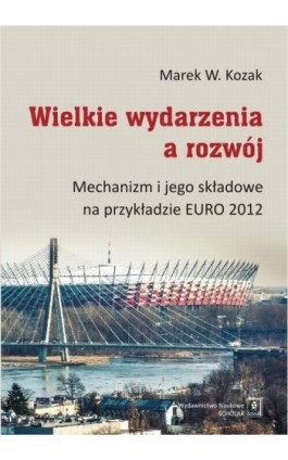 Wielkie wydarzenia a rozwój - Marek W. Kozak - Ebook - 978-83-7383-848-2