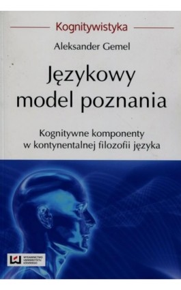 Językowy model poznania - Aleksander Gemel - Ebook - 978-83-7969-828-8