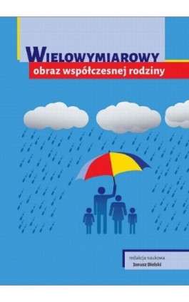 Wielowymiarowy obraz współczesnej rodziny - Ebook - 978-83-7549-244-6