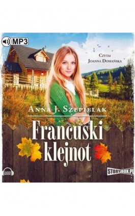 Francuski klejnot - Anna J. Szepielak - Audiobook - 978-83-7927-956-2