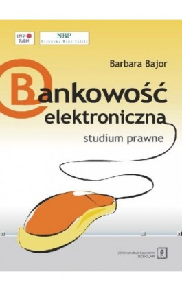 Bankowość elektroniczna studium prawne - barbara bajor - Ebook - 978-83-7383-528-3