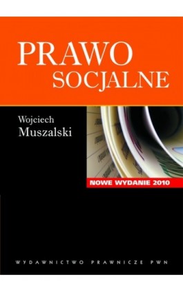 Prawo socjalne - Wojciech Muszalski - Ebook - 978-83-01-16865-0