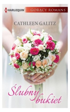 Ślubny bukiet - Cathleen Galitz - Ebook - 978-83-276-3008-7