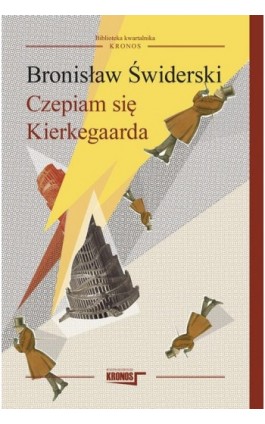 Czepiam się Kierkegarda - Bronisław Świderski - Ebook - 978-83-62609-73-4