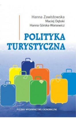 Polityka turystyczna - Hanna Zawistowska - Ebook - 978-83-208-2251-9