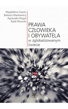 Prawa człowieka i obywatela w zglobalizowanym świecie - Magdalena Gawin - Ebook - 978-83-235-2199-0