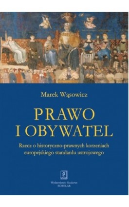 Prawo i obywatel - Marek Wąsowicz - Ebook - 978-83-7383-743-0