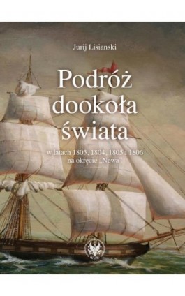 Podróż dookoła świata - Jurij Lisianski - Ebook - 978-83-235-3076-3