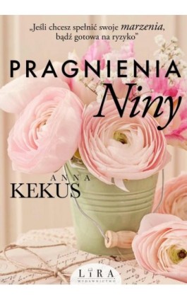 Pragnienia Niny - Anna Kekus - Ebook - 978-83-65838-47-6