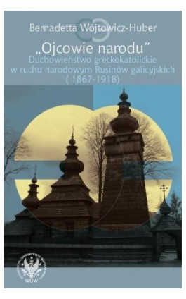 Ojcowie narodu - Bernadetta Wójtowicz-Huber - Ebook - 978-83-235-3199-9