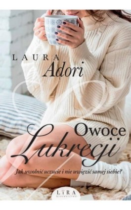 Owoce Lukrecji - Laura Adori - Ebook - 978-83-65838-23-0