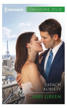 Zapach kobiety - Abby Green - Ebook - 978-83-276-2986-9