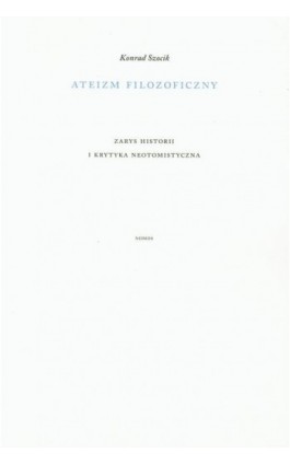 Ateizm filozoficzny - Konrad Szocik - Ebook - 978-83-7688-341-0