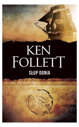 Słup ognia - Ken Follett - Ebook - 978-83-6578-180-2