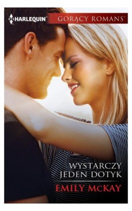 Wystarczy jeden dotyk - Emily McKay - Ebook - 978-83-276-3004-9