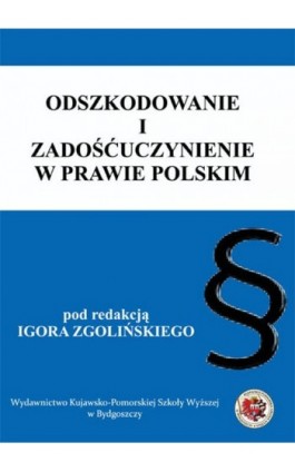 Odszkodowanie i zadośćuczynienie w prawie polskim - Ebook - 978-83-89914-58-3