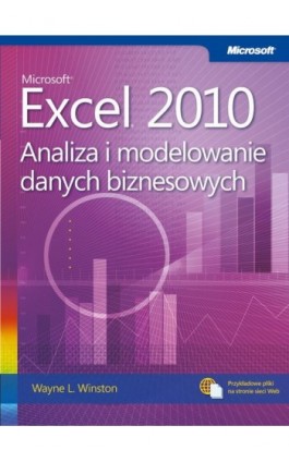 Microsoft Excel 2010 Analiza i modelowanie danych biznesowych - Wayne L. Winston - Ebook - 978-83-7541-230-7