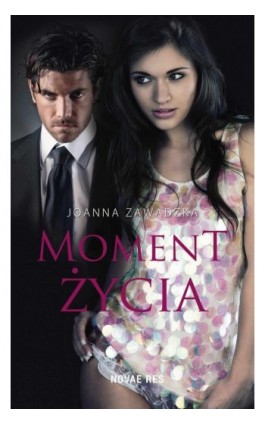 Moment życia - Joanna Zawadzka - Ebook - 978-83-7942-794-9