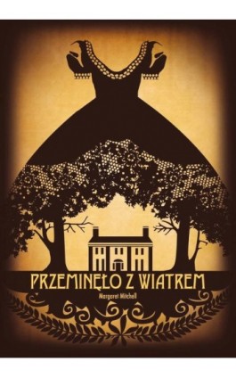 Przeminęło z wiatrem - Margaret Mitchell - Ebook - 978-83-7985-109-6