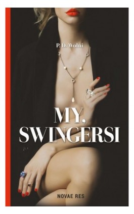 My, swingersi - P.D. Wolni - Ebook - 978-83-7942-763-5