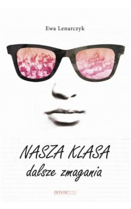 Nasza klasa, dalsze zmagania - Ewa Lenarczyk - Ebook - 978-83-7942-203-6