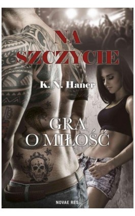 Na szczycie. Gra o miłość - K.N. Haner - Ebook - 978-83-8083-372-2