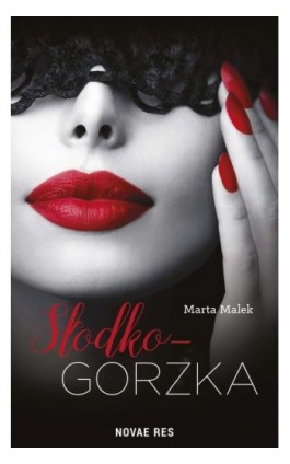 Słodko-gorzka - Marta Malek - Ebook - 978-83-8083-189-6