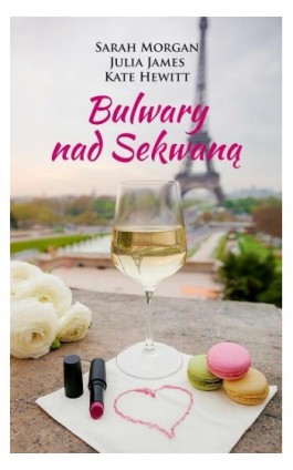 Bulwary nad Sekwaną - Sarah Morgan - Ebook - 978-83-276-3140-4