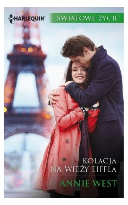 Kolacja na wieży Eiffla - Annie West - Ebook - 978-83-276-3173-2