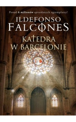 Katedra w Barcelonie - Ildefonso Falcones - Ebook - 978-83-6578-116-1
