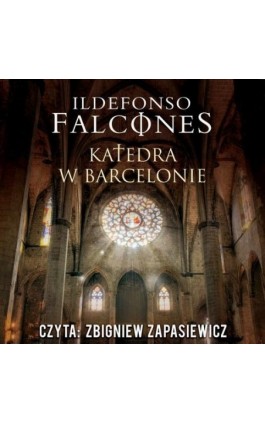 Katedra w Barcelonie - Ildefonso Falcones - Audiobook - 978-83-6578-141-3