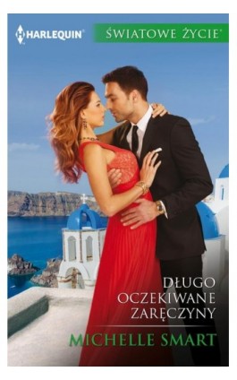 Długo oczekiwane zaręczyny - Michelle Smart - Ebook - 978-83-276-3165-7