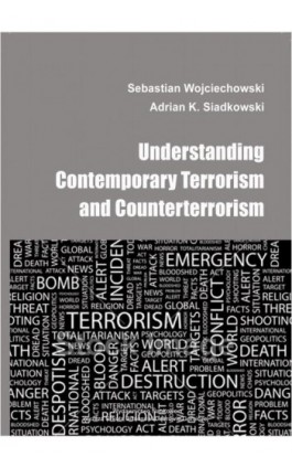 Understanding contemporary terrorism and counterterrorism - Sebastian Wojciechowski - Ebook - 978-83-64927-23-2