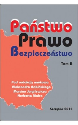 Państwo Prawo Bezpieczeństwo. Tom II - Aleksander Babiński - Ebook - 978-83-7462-481-7