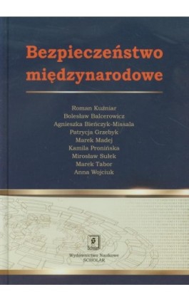 Bezpieczeństwo międzynarodowe - Roman Kuźniar - Ebook - 978-83-7383-547-4