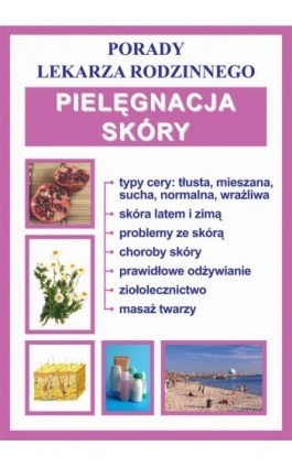 Pielęgnacja skóry - Praca zbiorowa - Ebook - 978-83-7774-475-8